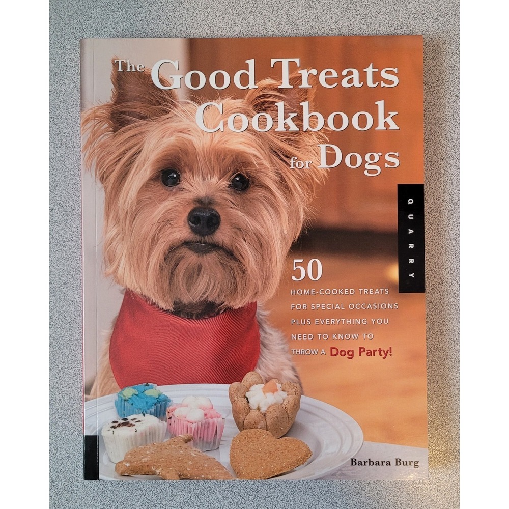 The Good Treats Cookbook for Dogs: 50..., Burg, Barbara
